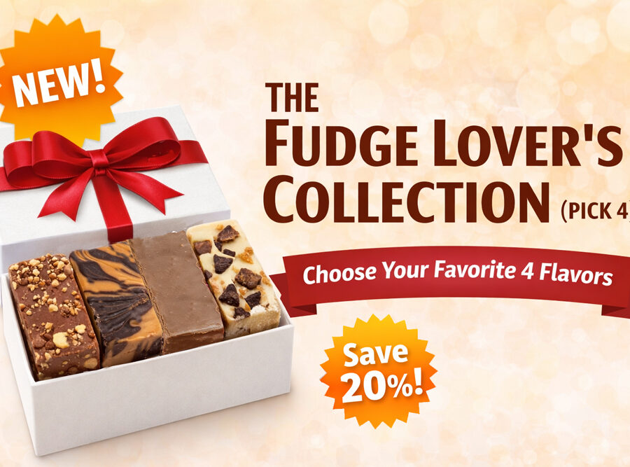 The Fudge Lover’s Collection (Pick 4)
